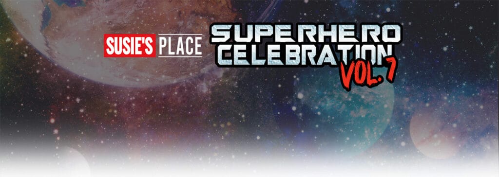 Susie's Place Superhero Celebration Volume 7 header